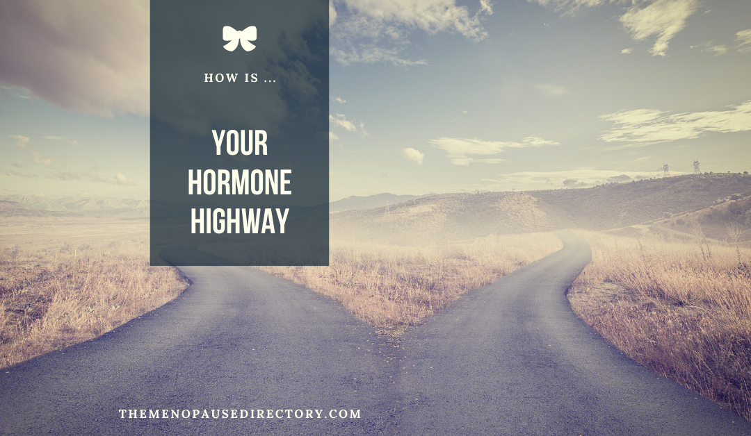 How’s your hormone highway?